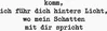komm ich führ dich hinters Licht - Eigenzitat