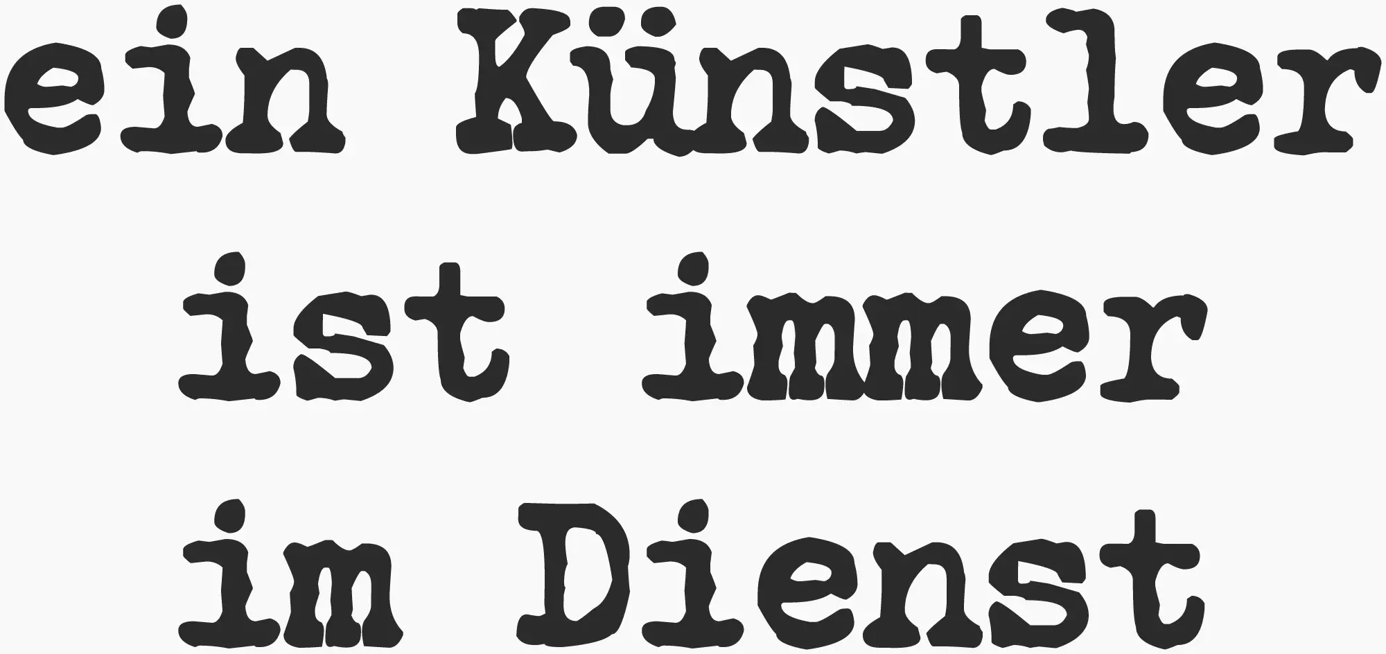 ein Künstler ist immer im Dienst