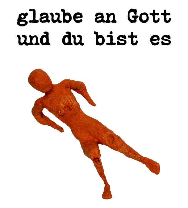 Glaube an Gott und du bist es  - german author roman ladwein