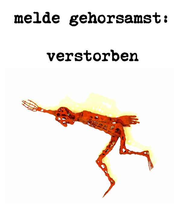 melde gehorsamst: verstorben - german author roman ladwein